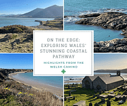 On the Edge: Exploring Wales' Stunning Coastal Pathway